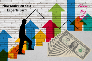 How Much Do SEO Experts Earn