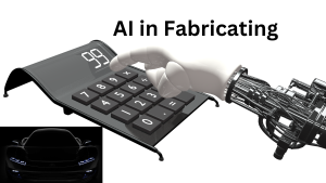 AI in Fabricating