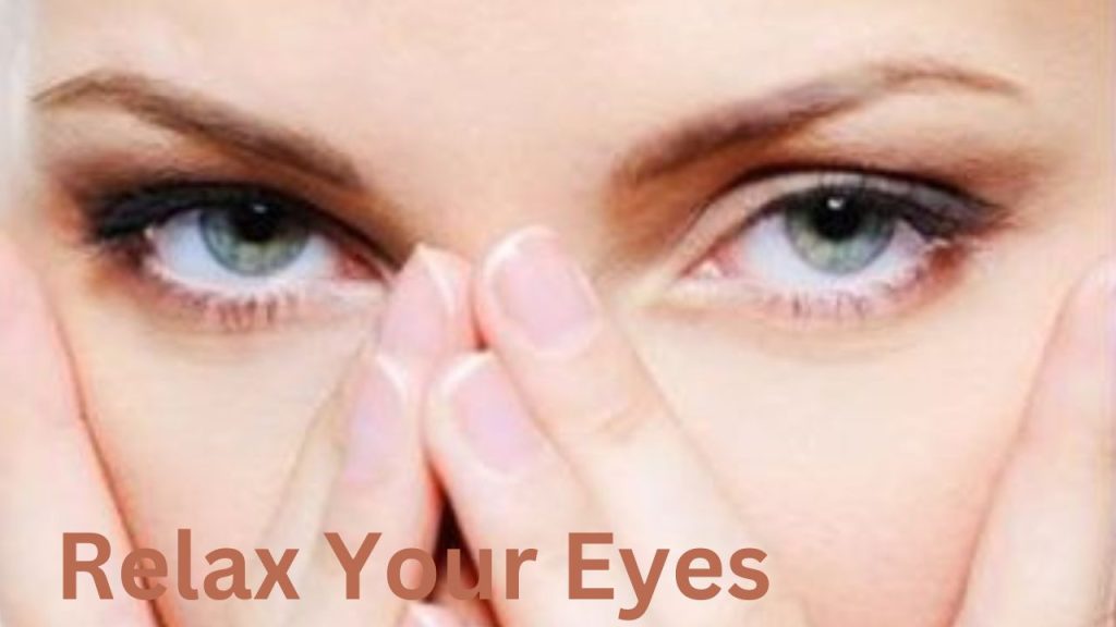 How to Relax Eyes