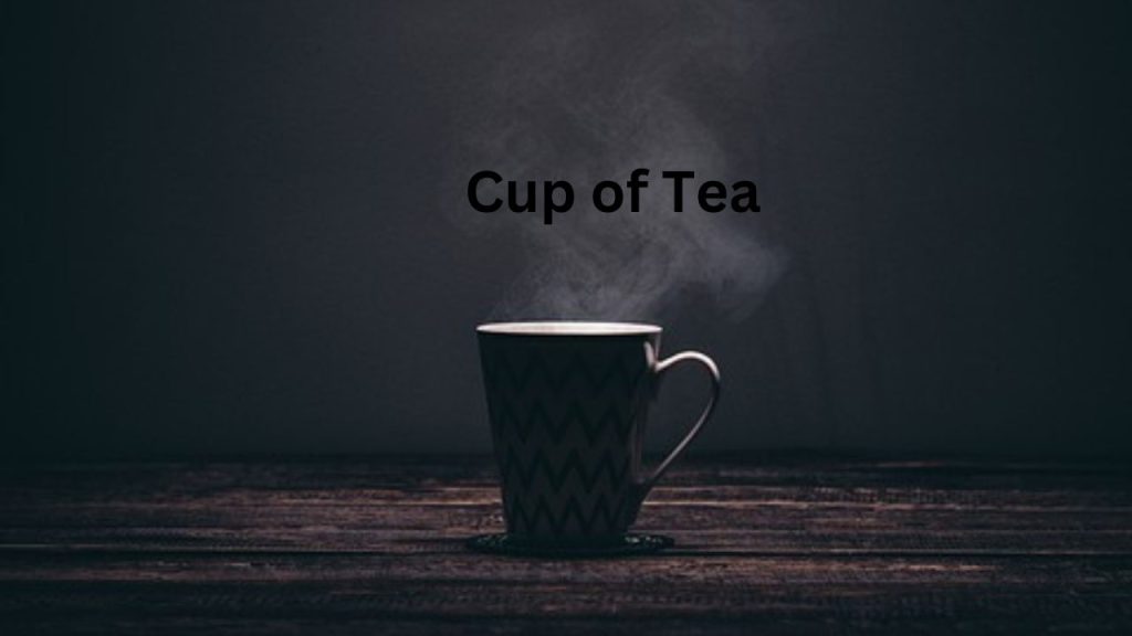  a Cup of Tea