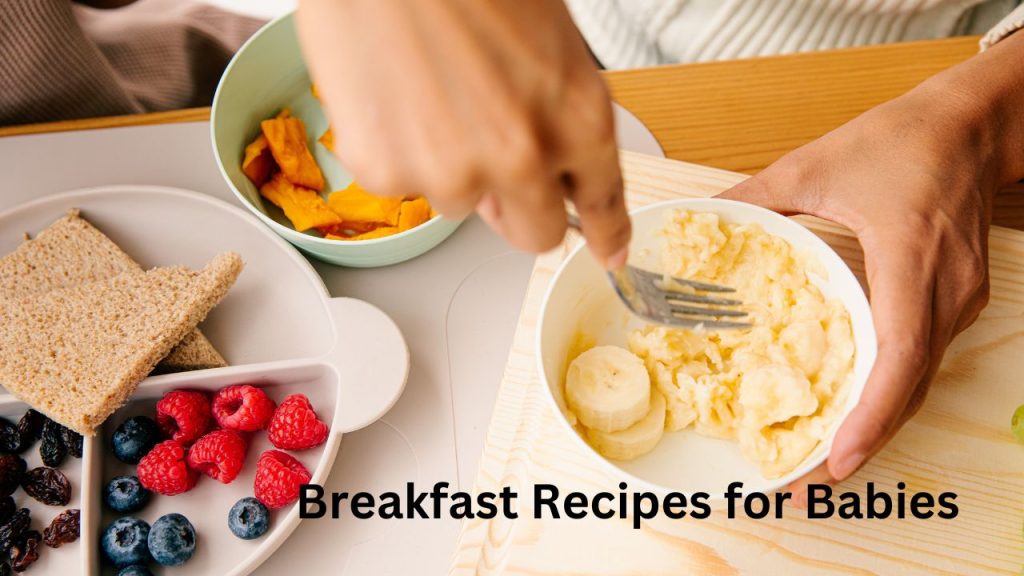 Breakfast Recipes for Babies