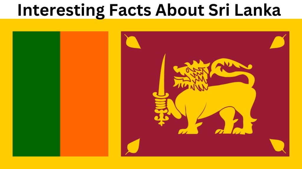 Interesting Facts About Sri Lanka