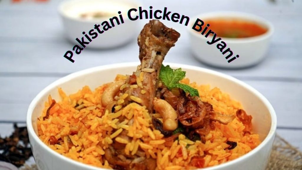 Pakistani Chicken Biryani