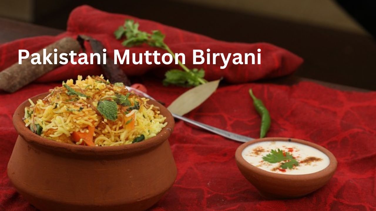 The Ultimate Guide To Pakistani Mutton Biryani: A Flavorful Delight In ...