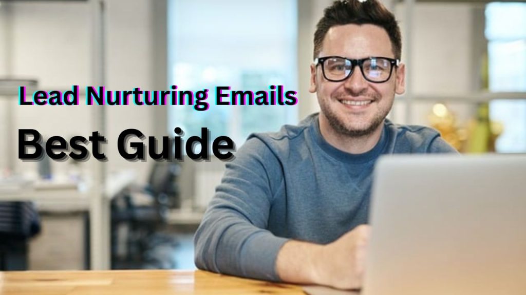 Lead Nurturing Emails