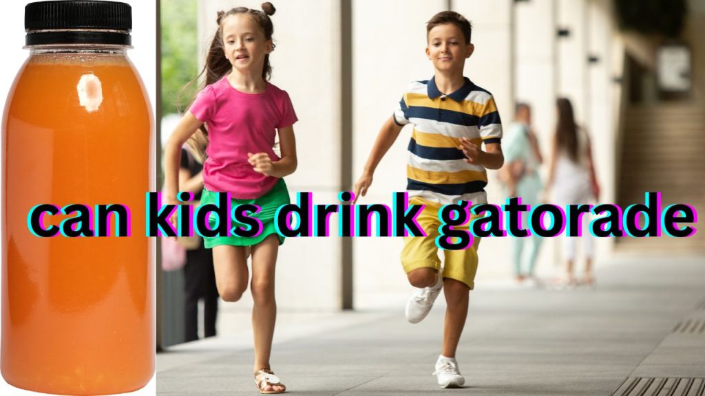 can kids drink gatorade