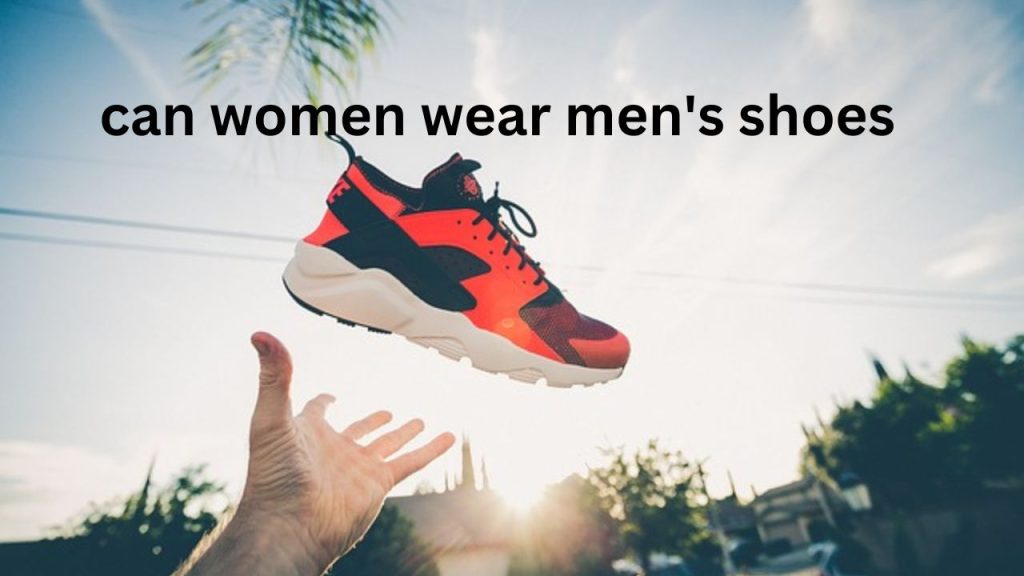 can women wear men's shoes