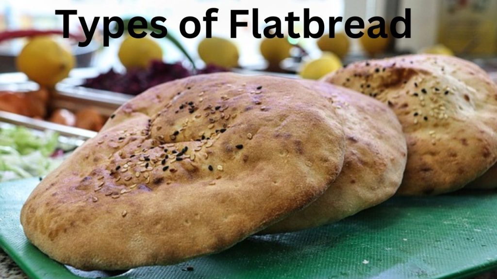 Types of Flatbread