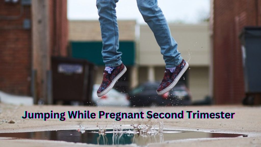 Jumping While Pregnant Second Trimester