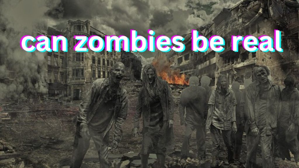 can zombies be real